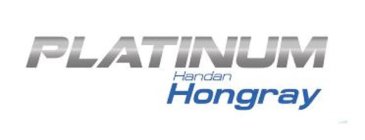 PLATINUM HANDAN HONGRAY