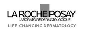 LA ROCHE POSAY LABORATOIRE DERMATOLOGIQUE LIFE-CHANGING DERMATOLOGY