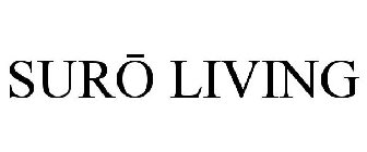 SURO LIVING