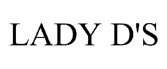 LADY D'S