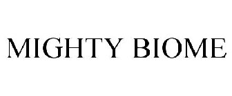 MIGHTY BIOME