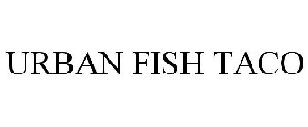 URBAN FISH TACO