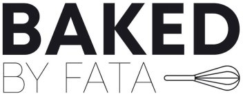 BAKED BY FATA