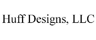 HUFF DESIGNS, LLC