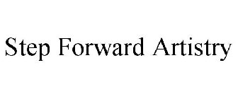STEP FORWARD ARTISTRY