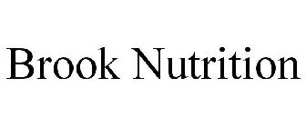 BROOK NUTRITION
