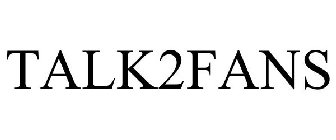 TALK2FANS