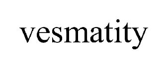 VESMATITY