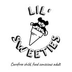 LIL' SWEETIES; CAREFREE CHILD, FOOD CONSCIOUS ADULT