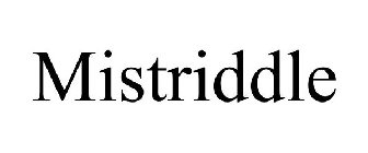 MISTRIDDLE