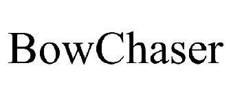 BOWCHASER
