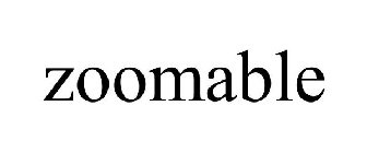 ZOOMABLE