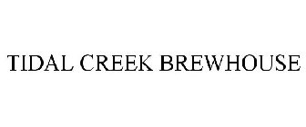 TIDAL CREEK BREWHOUSE