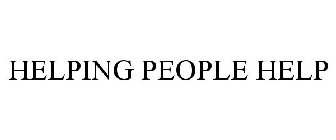 HELPING PEOPLE HELP