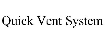 QUICK VENT SYSTEM