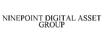 NINEPOINT DIGITAL ASSET GROUP