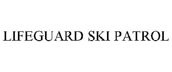 LIFEGUARD SKI PATROL