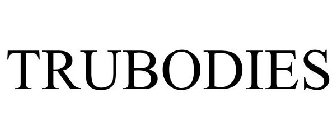 TRUBODIES