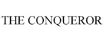 THE CONQUEROR