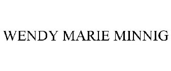 WENDY MARIE MINNIG
