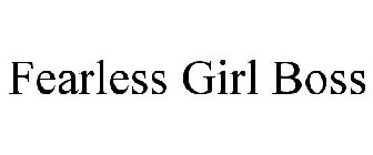 FEARLESS GIRL BOSS