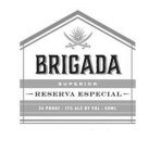 BRIGADA SUPERIOR RESERVA ESPECIAL