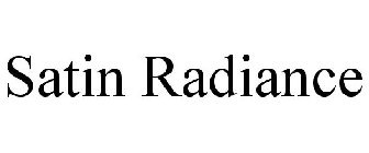 SATIN RADIANCE
