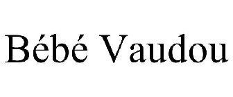 BÉBÉ VAUDOU