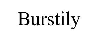BURSTILY