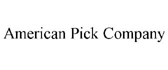 AMERICAN PICK COMPANY