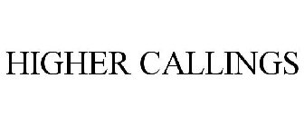 HIGHER CALLINGS