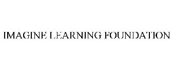 IMAGINE LEARNING FOUNDATION