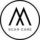 M SCAR CARE
