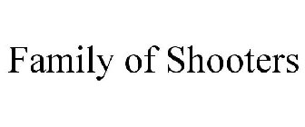 FAMILY OF SHOOTERS
