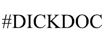 #DICKDOC