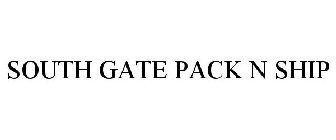 SOUTH GATE PACK N SHIP