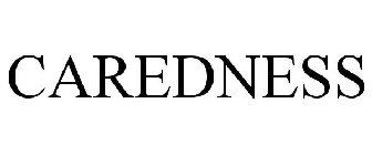 CAREDNESS