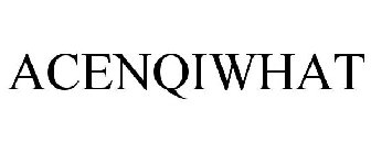 ACENQIWHAT