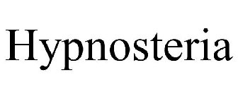 HYPNOSTERIA