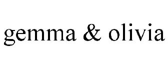 GEMMA & OLIVIA