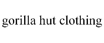GORILLA HUT CLOTHING