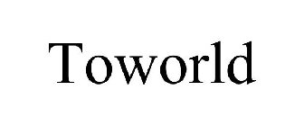 TOWORLD
