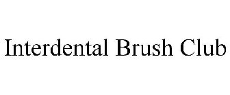 INTERDENTAL BRUSH CLUB