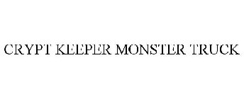 CRYPT KEEPER MONSTER TRUCK