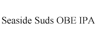 SEASIDE SUDS OBE IPA