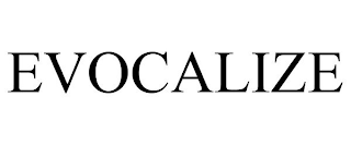 EVOCALIZE