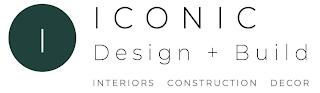 I ICONIC DESIGN + BUILD INTERIORS CONSTRUCTION DECOR