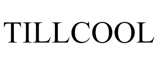 TILLCOOL