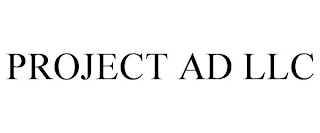 PROJECT AD LLC