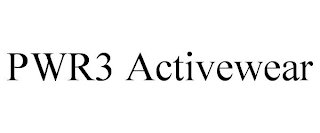 PWR3 ACTIVEWEAR